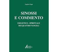 Sinossi e commento esegetico-spirituale dei quattro Vangeli