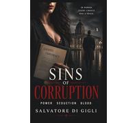 Sins of Corruption: Power. Seduction. Blood.: 3
