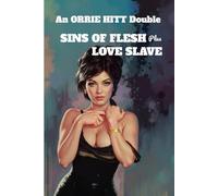 Sins of Flesh plus Love Slave