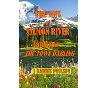 Sins of Salmon River: Book One -- The Town Darling