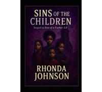 Sins of the Children: Sequel to Sins of a Father 3.0