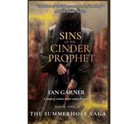Sins of the Cinder Prophet: Book One of the Summerhost Saga