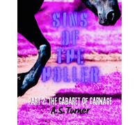 Sins of the Holler: Part 2: The Cabaret of Carnage