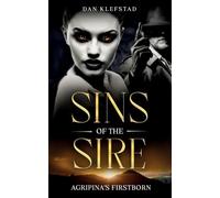 Sins of the Sire: Agripina's Firstborn: 2