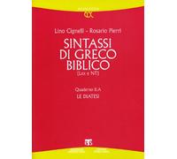 Sintassi di greco biblico (LXX e NT). Quaderno II.A. Le diatesi