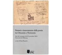 Sintassi e rinnovamento della poesia tra Ottocento e Novecento. Atti del convegno (Univeristè de Fribourg, 29 novembre 2019)