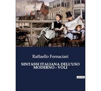 SINTASSI ITALIANA DELL'USO MODERNO - VOLI: 3249