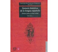Sintaxis histórica de la lengua española : Primera pA : La frase verbal, I