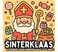 Sinterklaas Kleurboek voor Kinderen van 6 tot 8 Jaar: Creatieve en Leuke Kleurplaten van Piet, Cadeaus en Pakjesavond