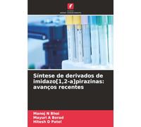 Síntese de derivados de imidazo[1,2-a]pirazinas: avanços recentes