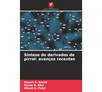 Síntese de derivados de pirrol: avanços recentes