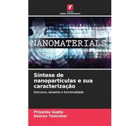 Síntese de nanopartículas e sua caracterização: Estrutura, tamanho e funcionalidade
