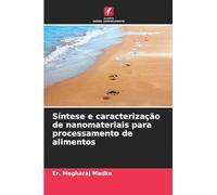 Síntese e caracterização de nanomateriais para processamento de alimentos