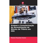 Síntese e Caracterização do Revestimento de Nitreto de Titânio em HSS