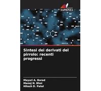 Sintesi dei derivati del pirrolo: recenti progressi
