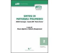 Sintesi di materiali polimerici 33° Convegno. Scuola AIM «Mario Farina»