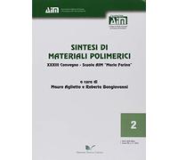 Sintesi di materiali polimerici 33° Convegno. Scuola AIM «Mario Farina»