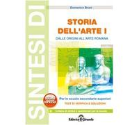 Sintesi di storia dell'arte. Dalle origini all'arte romana (Vol. 1)