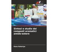 Sintesi e studio dei composti aromatici amido-estere