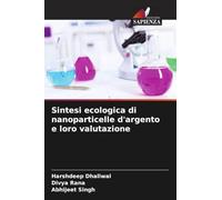 Sintesi ecologica di nanoparticelle d'argento e loro valutazione