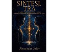 Sintesi. Tra: Un libro sul terzo sistema - quello che vive tra persone vicine tra loro