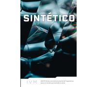 SINTÉTICO: Una novela mosaico de ciencia ficción literaria