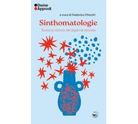 Sinthomatologie. Teoria e clinica del legame sociale