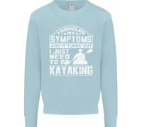 Sintomi Just Bisogno To Go Kayaking Divertente Uomo Felpa Maglione
