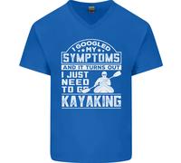 Sintomi Just Bisogno To Go Kayaking Divertente Uomo Scollo A V Cotone T-Shirt