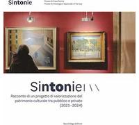 Sintonie. Racconto di un progetto di valorizzazione del patrimonio cultura...
