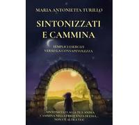 Sintonizzati e Cammina - Maria Antonietta Turillo