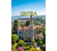 SINTRA GUIA DE VIAGEM 2025