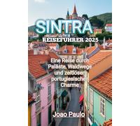 SINTRA REISEFÜHRER 2025