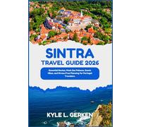 Sintra Travel Guide 2026: Essential Routes, Must-See Palaces, Scenic Hikes, and Stress-Free Planning for Portugal Travelers.