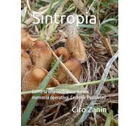 Sintropia: Come la vita costruisce futuro: memoria operativa, Cerere e Prometeo