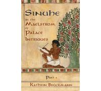 Sinuhe: In the Maelstrom of Palace Intrigues: 1