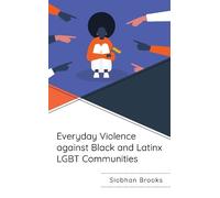 Siobhan Brooks Everyday Violence against Black and Latinx LGB (Copertina rigida)