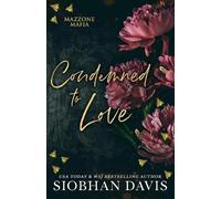 Siobhan Davis Condemned to Love (Tascabile) Mazzone Mafia