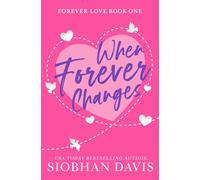 Siobhan Davis Davis Siobhan When Forever Changes (Tascabile) Forever Love Duet
