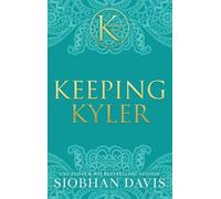 Siobhan Davis Keeping Kyler (The Kennedy Boys(R)) Hardcover (Copertina rigida)