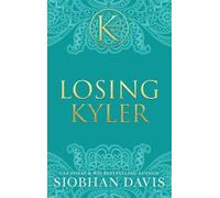 Siobhan Davis Losing Kyler (The Kennedy Boys(R)) Hardcover (Copertina rigida)