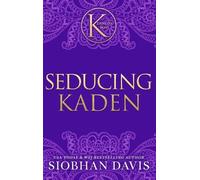 Siobhan Davis Seducing Kaden (The Kennedy Boys(R)) Hardcover (Copertina rigida)