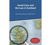 Siobhan Maclean Mark Shiner Social Care and the Law in Scotland (Anello, filo)
