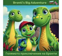 Siobhan McCarth Bronti's Big Adventure: An English / Bulgarian story (Tascabile)