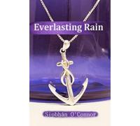 Siobhán O'Connor Everlasting Rain (Tascabile)