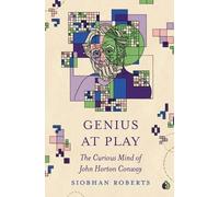 Genius at Play: The Curious Mind of John Horton Conway