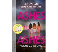 Siobhan Vivian Ashes to Ashes: Asche zu Asche Von der Autorin von (Tascabile)