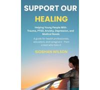 Siobhan Wilson Support Our Healing (Tascabile)