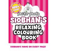 Siobhan's Relaxing Colouring Book: Relaxing Patterns and Illustrations for All Ages
