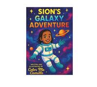Sion’s Galaxy Adventure: A journey through imagination and outer space